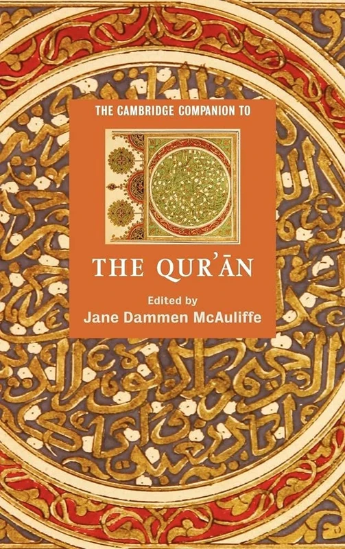The Cambridge Companion to the Qur'ān (Cambridge Companions to Religion)