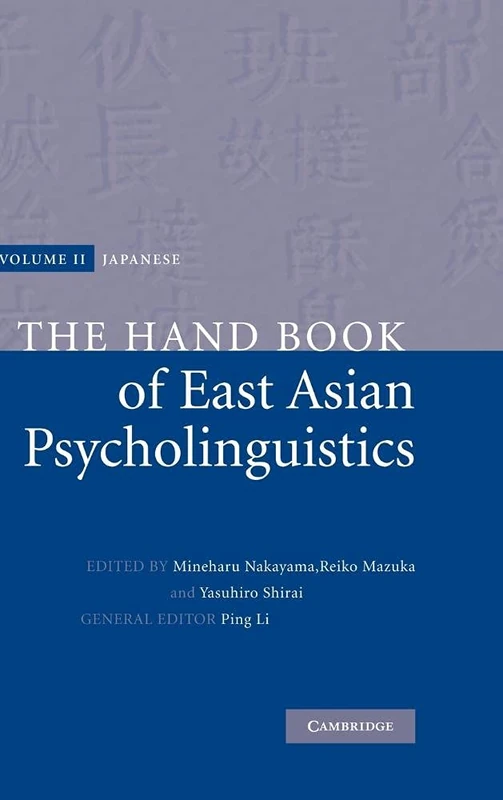 The Handbook of East Asian Psycholinguistics: Volume 2, Japanese: 02
