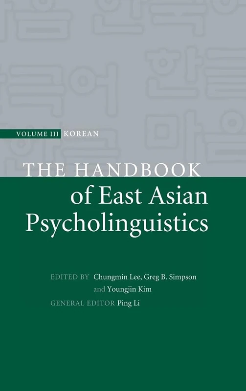 The Handbook of East Asian Psycholinguistics: Volume 3, Korean: 03