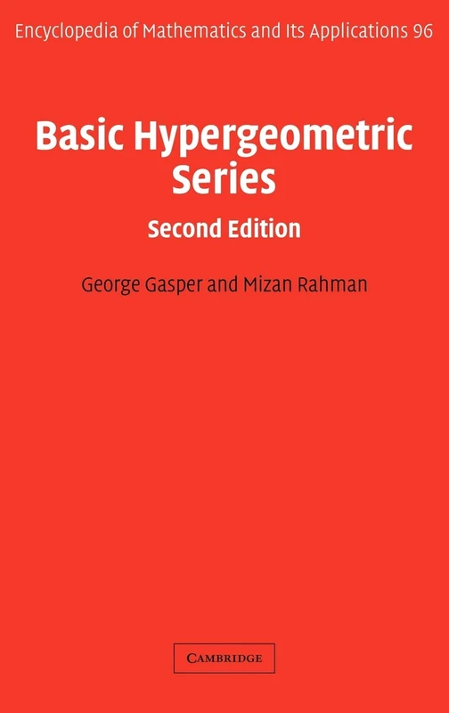 Basic Hypergeometric Series: 96 (Encyclopedia of Mathematics and its Applications, Series Number 96)