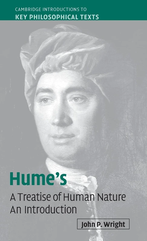 Hume's 'A Treatise of Human Nature': An Introduction (Cambridge Introductions to Key Philosophical Texts)
