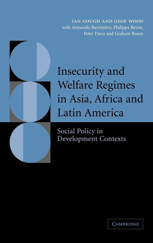 Insecurity and Welfare Regimes in Asia, Africa and Latin America: Social Policy in Development Contexts