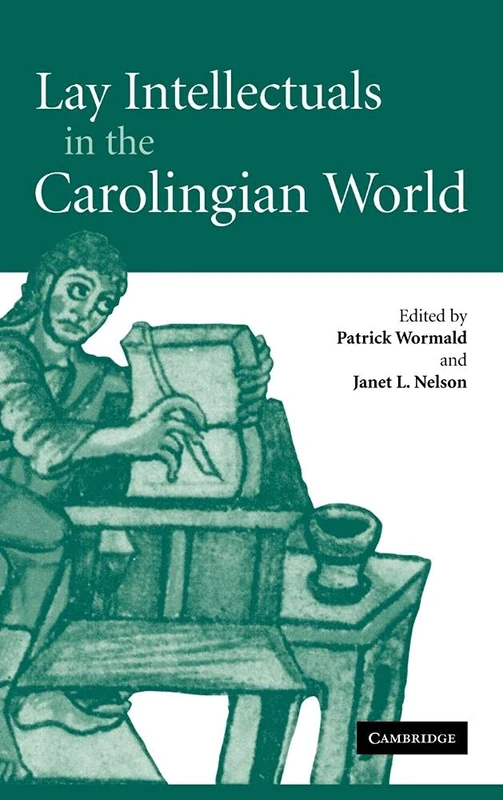 Lay Intellectuals in the Carolingian World