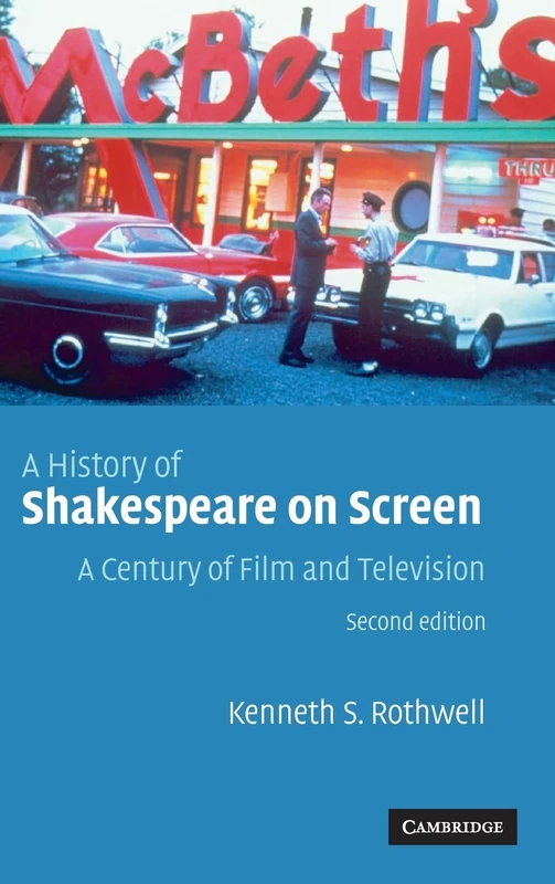 A History of Shakespeare on Screen: A Century of Film and Television