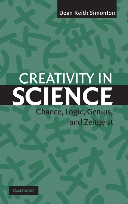 Creativity in Science: Chance, Logic, Genius, and Zeitgeist - Image 1