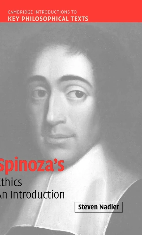 Spinoza's 'Ethics': An Introduction (Cambridge Introductions to Key Philosophical Texts)