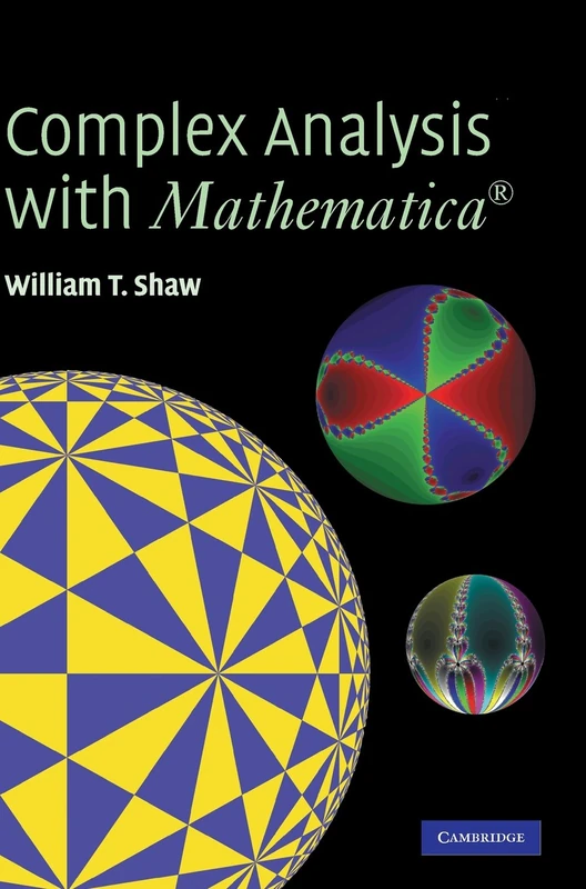 Complex Analysis with MATHEMATICA®