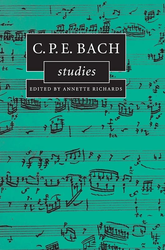 C.P.E. Bach Studies (Cambridge Composer Studies)