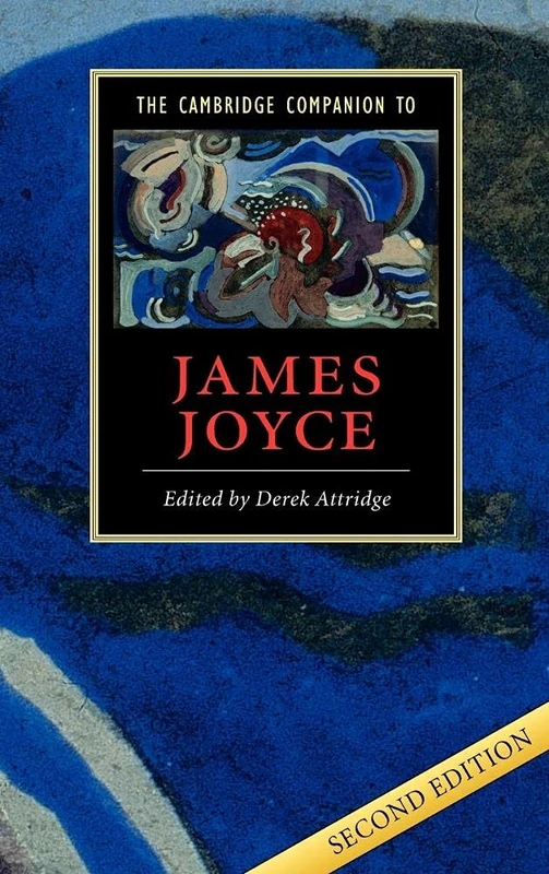 The Cambridge Companion to James Joyce (Cambridge Companions to Literature)