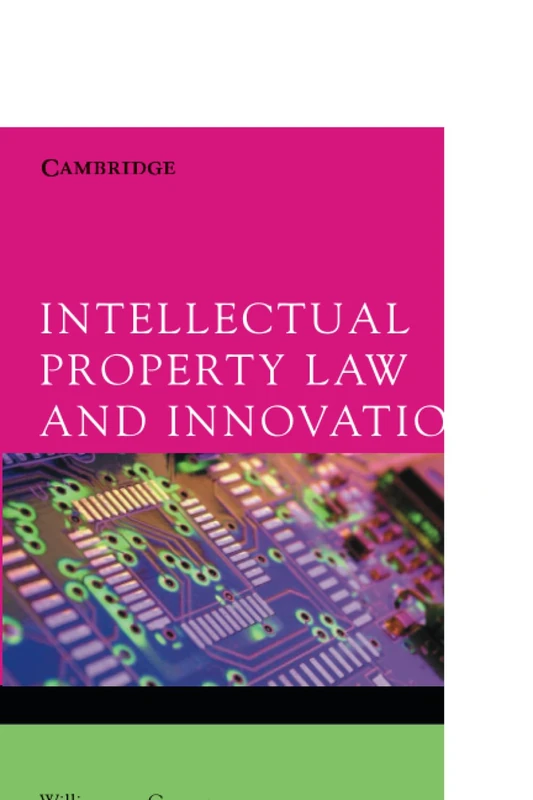 Intellectual Property Law and Innovation