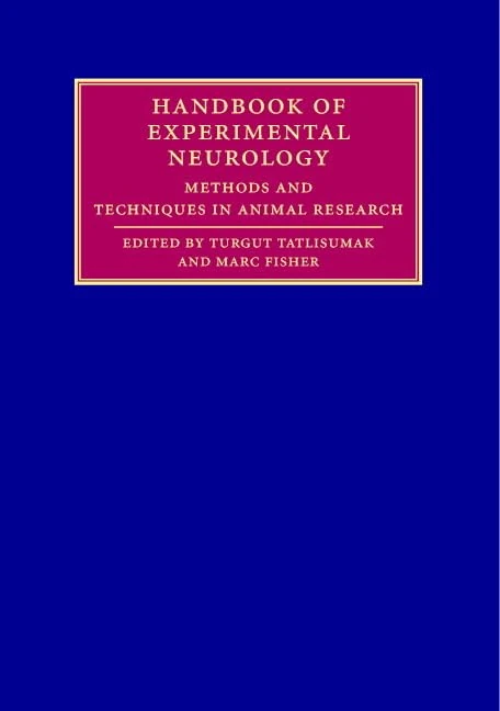 Handbook of Experimental Neurology: Methods and Techniques in Animal Research