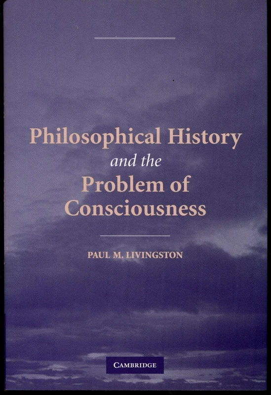 Philosophical History and the Problem of Consciousness
