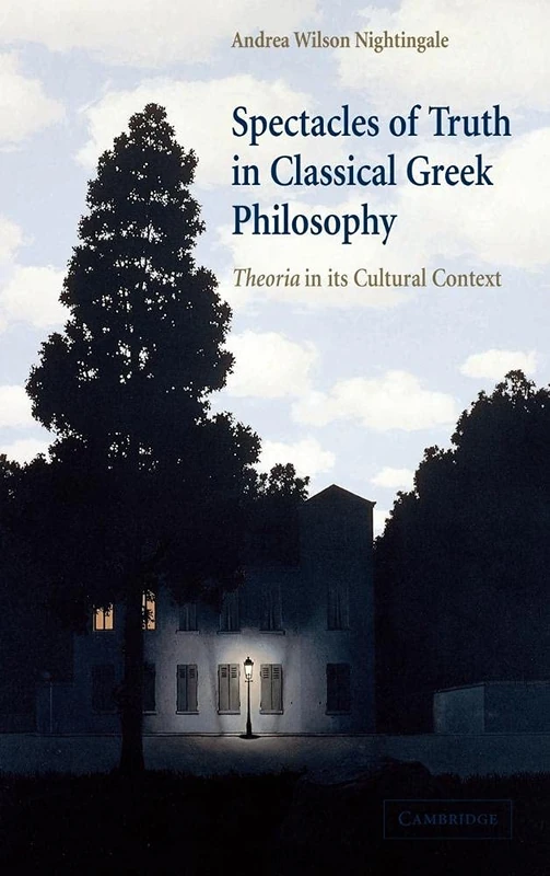 Spectacles of Truth in Classical Greek Philosophy: Theoria in its Cultural Context - Image 1