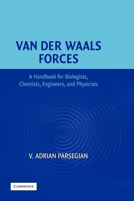 Van der Waals Forces: A Handbook for Biologists, Chemists, Engineers, and Physicists - Image 1