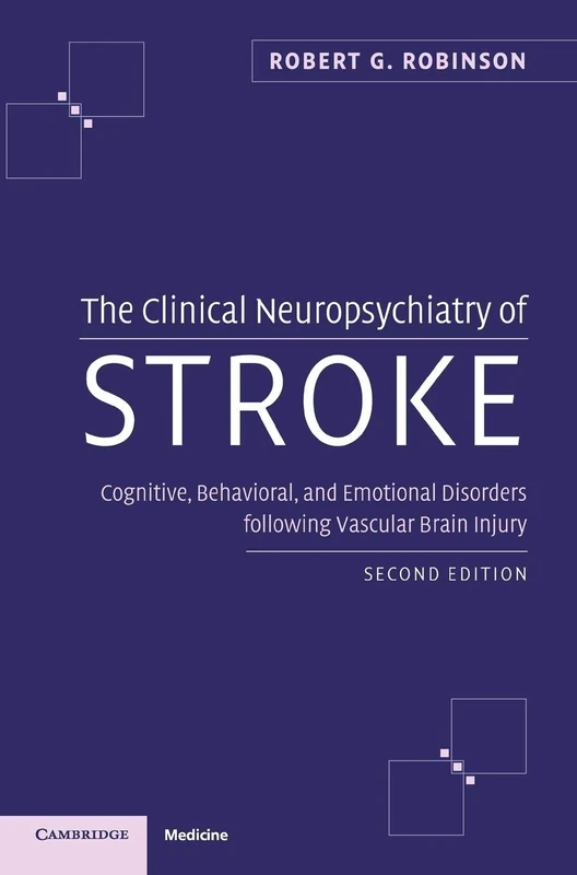 The Clinical Neuropsychiatry of Stroke: Cognitive, Behavioral and Emotional Disorders following Vascular Brain Injury - Image 1
