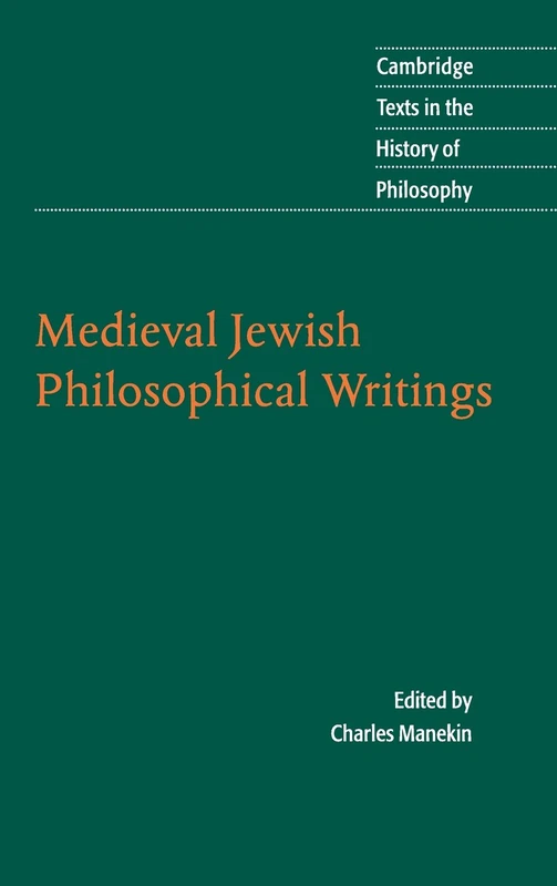 Medieval Jewish Philosophical Writings (Cambridge Texts in the History of Philosophy)