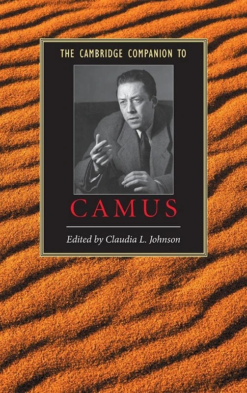 The Cambridge Companion to Camus (Cambridge Companions to Literature)