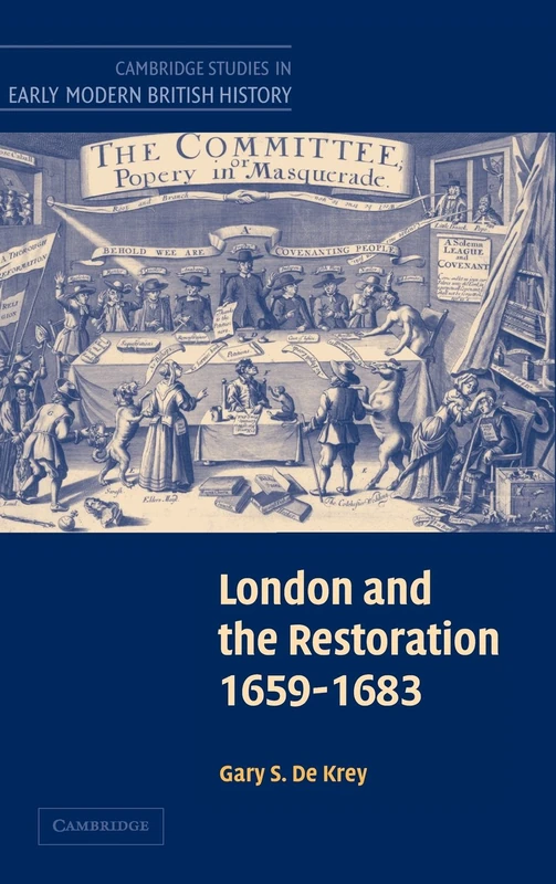 London and the Restoration, 1659–1683 (Cambridge Studies in Early Modern British History)