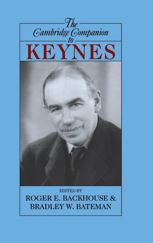 The Cambridge Companion to Keynes (Cambridge Companions to Philosophy)