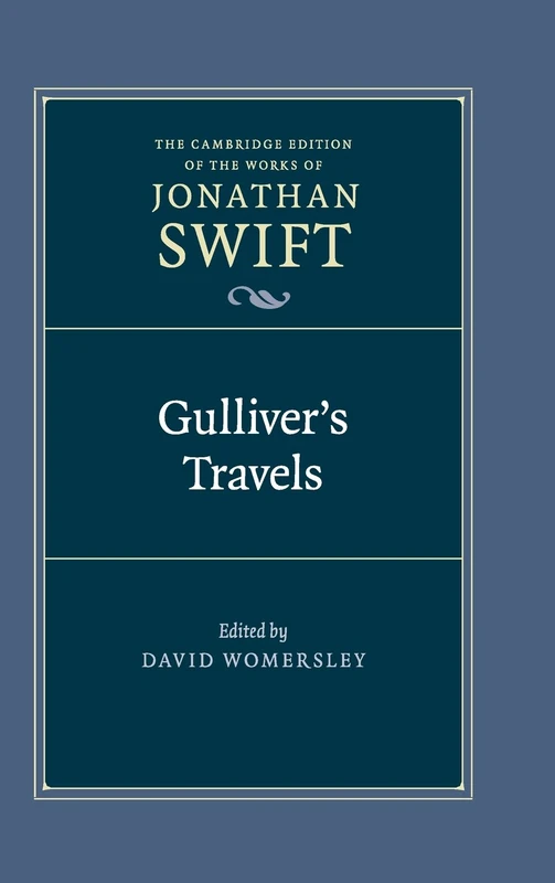 Gulliver's Travels: 16 (The Cambridge Edition of the Works of Jonathan Swift, Series Number 16)