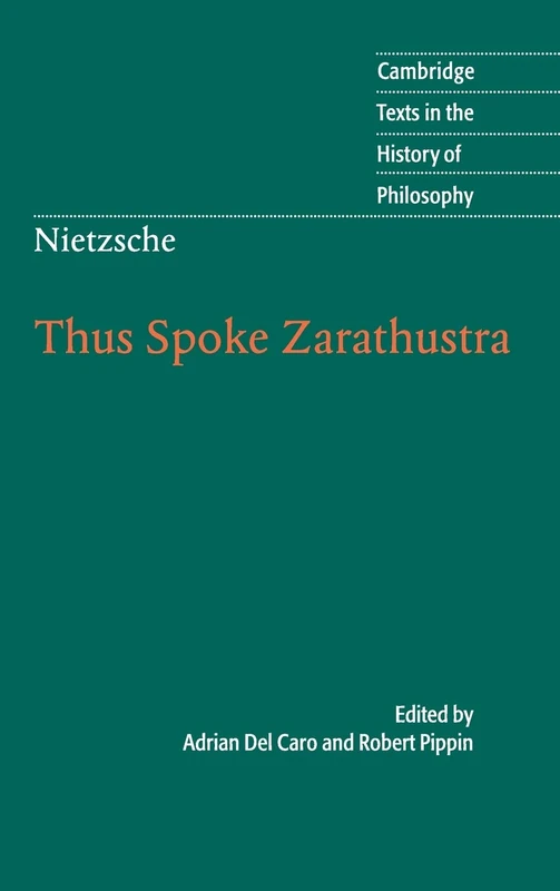 Nietzsche: Thus Spoke Zarathustra (Cambridge Texts in the History of Philosophy)