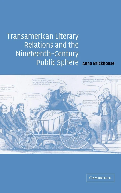 Transamerican Literary Relations and the Nineteenth-Century Public Sphere: 145 (Cambridge Studies in American Literature and Culture, Series Number 145) - Image 1