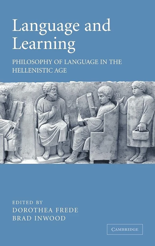Language and Learning: Philosophy of Language in the Hellenistic Age