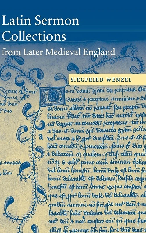 Latin Sermon Collections from Later Medieval England: Orthodox Preaching in the Age of Wyclif: 53 (Cambridge Studies in Medieval Literature, Series Number 53)