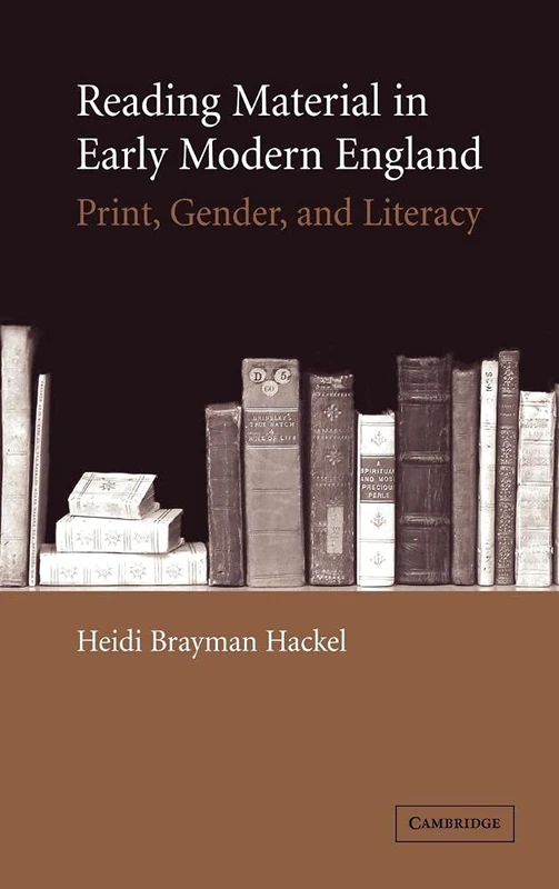 Reading Material in Early Modern England: Print, Gender, and Literacy