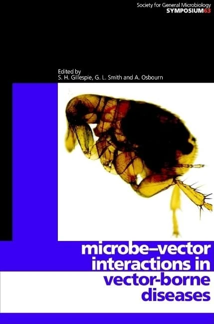 Microbe-vector Interactions in Vector-borne Diseases (Society for General Microbiology Symposia): Series Number 63