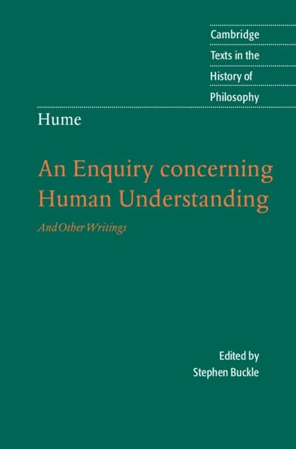 Hume: An Enquiry Concerning Human Understanding: And Other Writings (Cambridge Texts in the History of Philosophy)