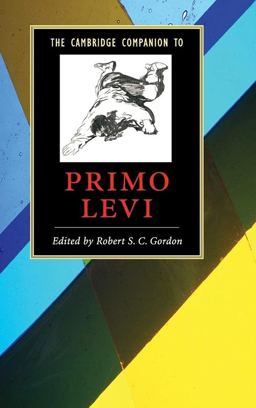 The Cambridge Companion to Primo Levi (Cambridge Companions to Literature)