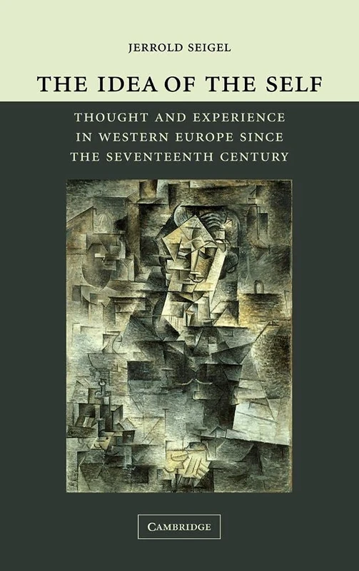 The Idea of the Self: Thought and Experience in Western Europe since the Seventeenth Century - Image 1