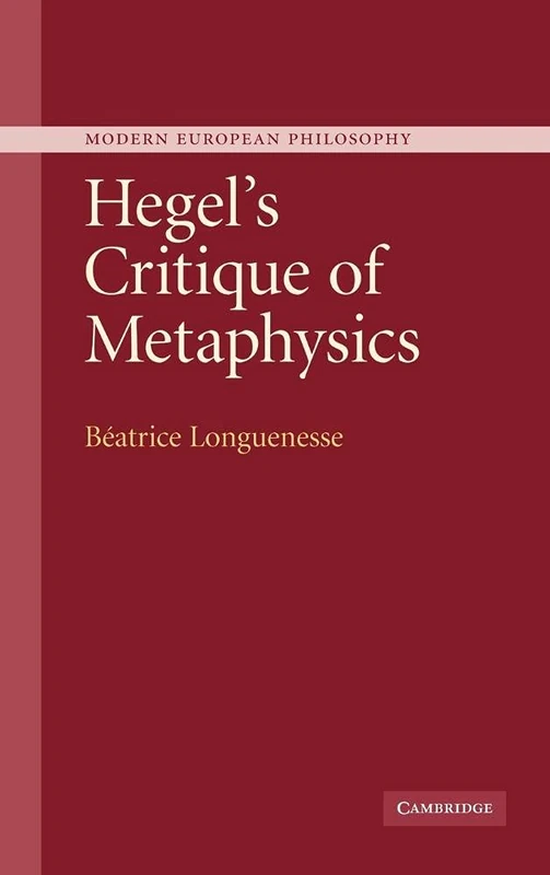 Hegel's Critique of Metaphysics (Modern European Philosophy)