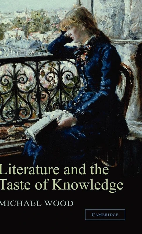 Literature and the Taste of Knowledge (The Empson Lectures)