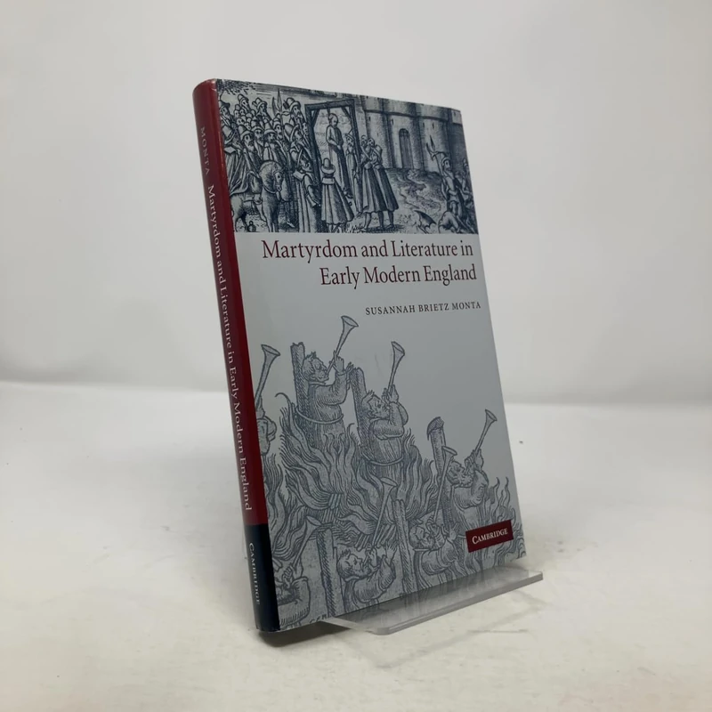Martyrdom and Literature in Early Modern England