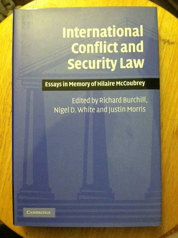 International Conflict and Security Law: Essays in Memory of Hilaire McCoubrey - Image 1
