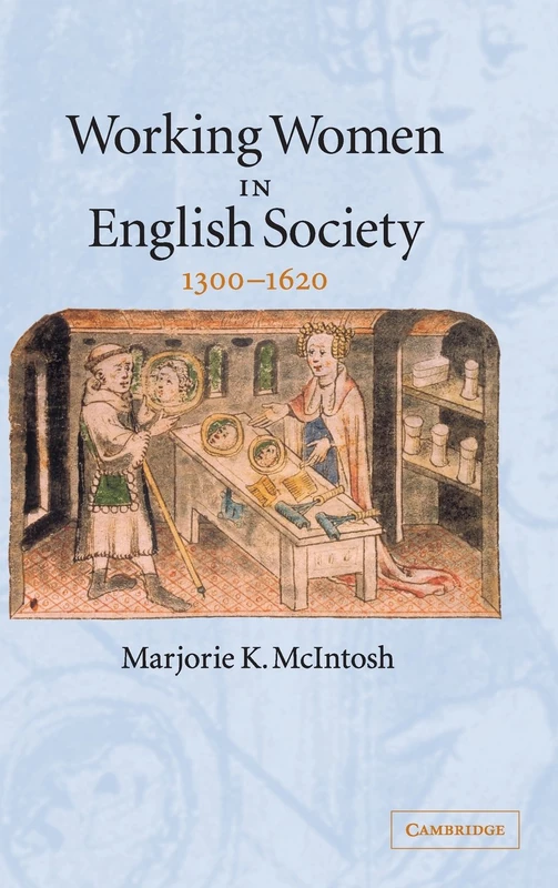 Working Women in English Society, 1300ÔÇô1620