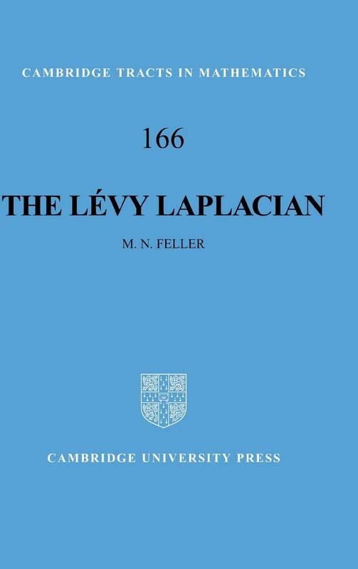 The Lévy Laplacian: 166 (Cambridge Tracts in Mathematics, Series Number 166)