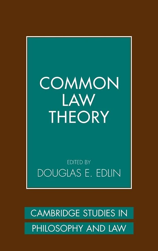 Common Law Theory (Cambridge Studies in Philosophy and Law)