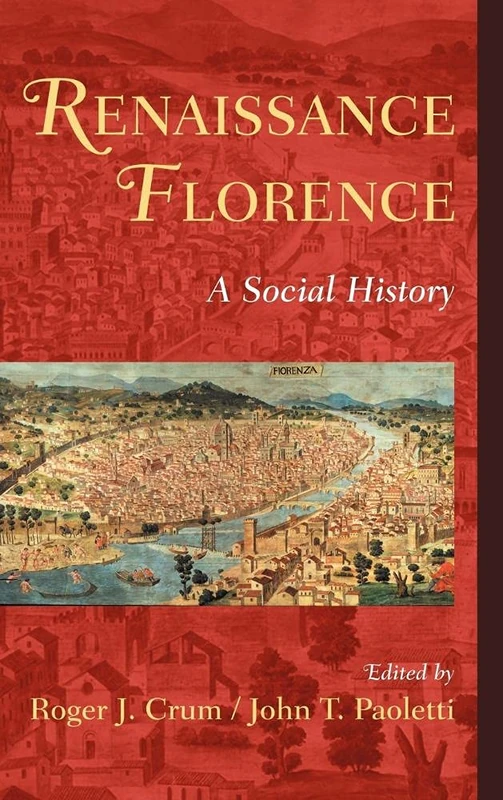 Renaissance Florence: A Social History