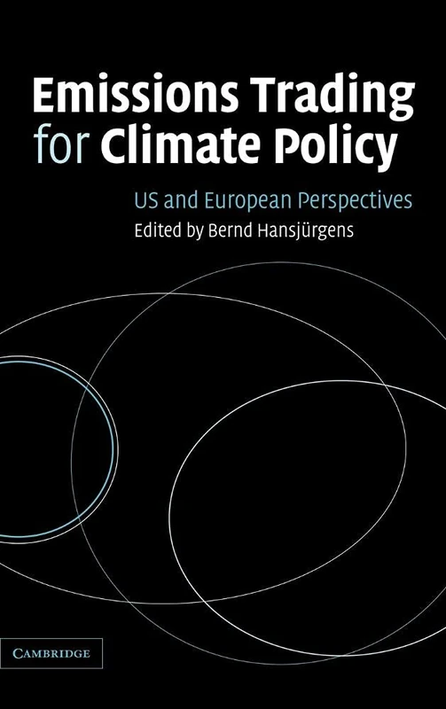 Emissions Trading for Climate Policy: US and European Perspectives