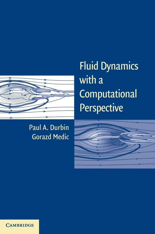 Fluid Dynamics with a Computational Perspective