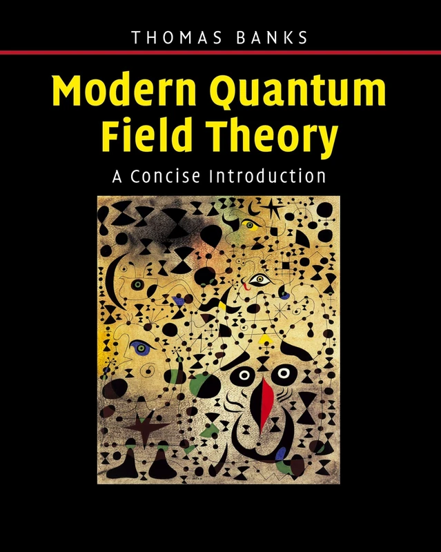 Modern Quantum Field Theory: A Concise Introduction