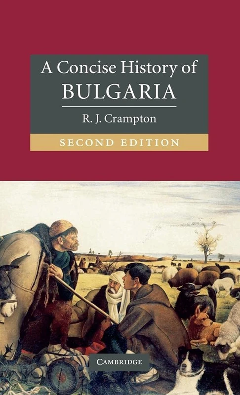 A Concise History of Bulgaria (Cambridge Concise Histories)