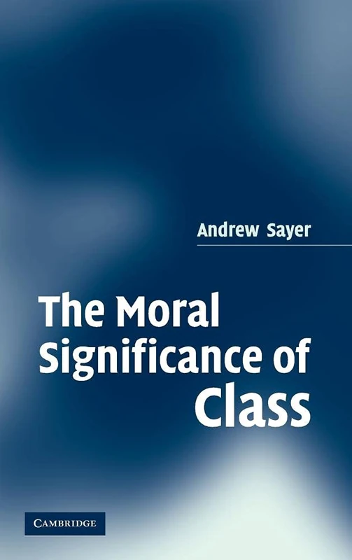 The Moral Significance of Class (Secondary Course)