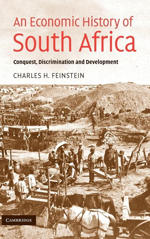 An Economic History of South Africa: Conquest, Discrimination, and Development (Ellen McArthur Lectures) - Image 1