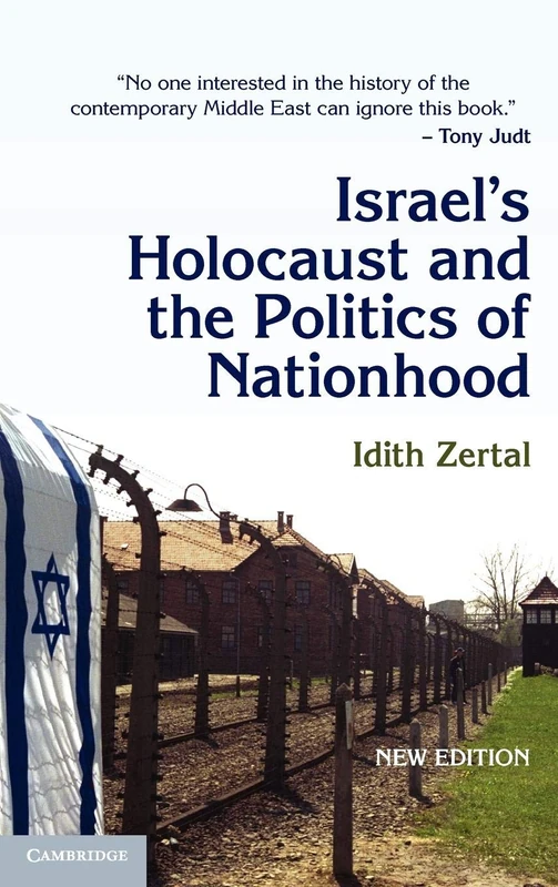 Israel's Holocaust and the Politics of Nationhood: 21 (Cambridge Middle East Studies, Series Number 21)