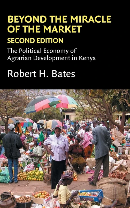 Beyond the Miracle of the Market: The Political Economy of Agrarian Development in Kenya (Political Economy of Institutions and Decisions) - Image 1