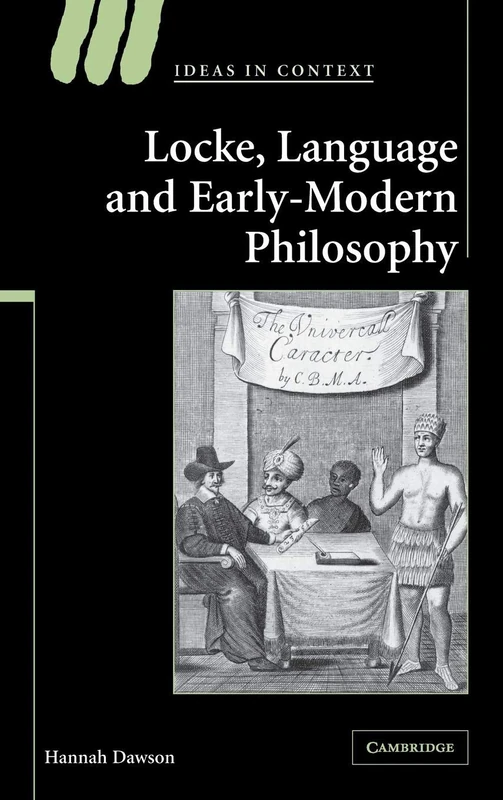Locke, Language and Early-Modern Philosophy: 76 (Ideas in Context, Series Number 76)